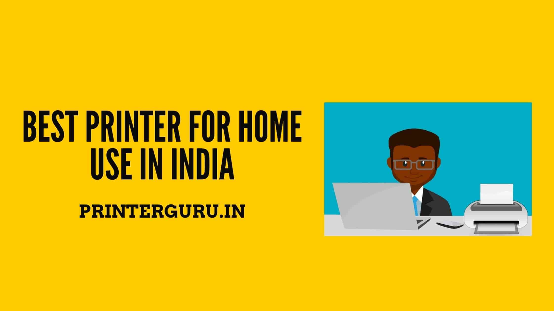 Best Printer For Home Use In India
