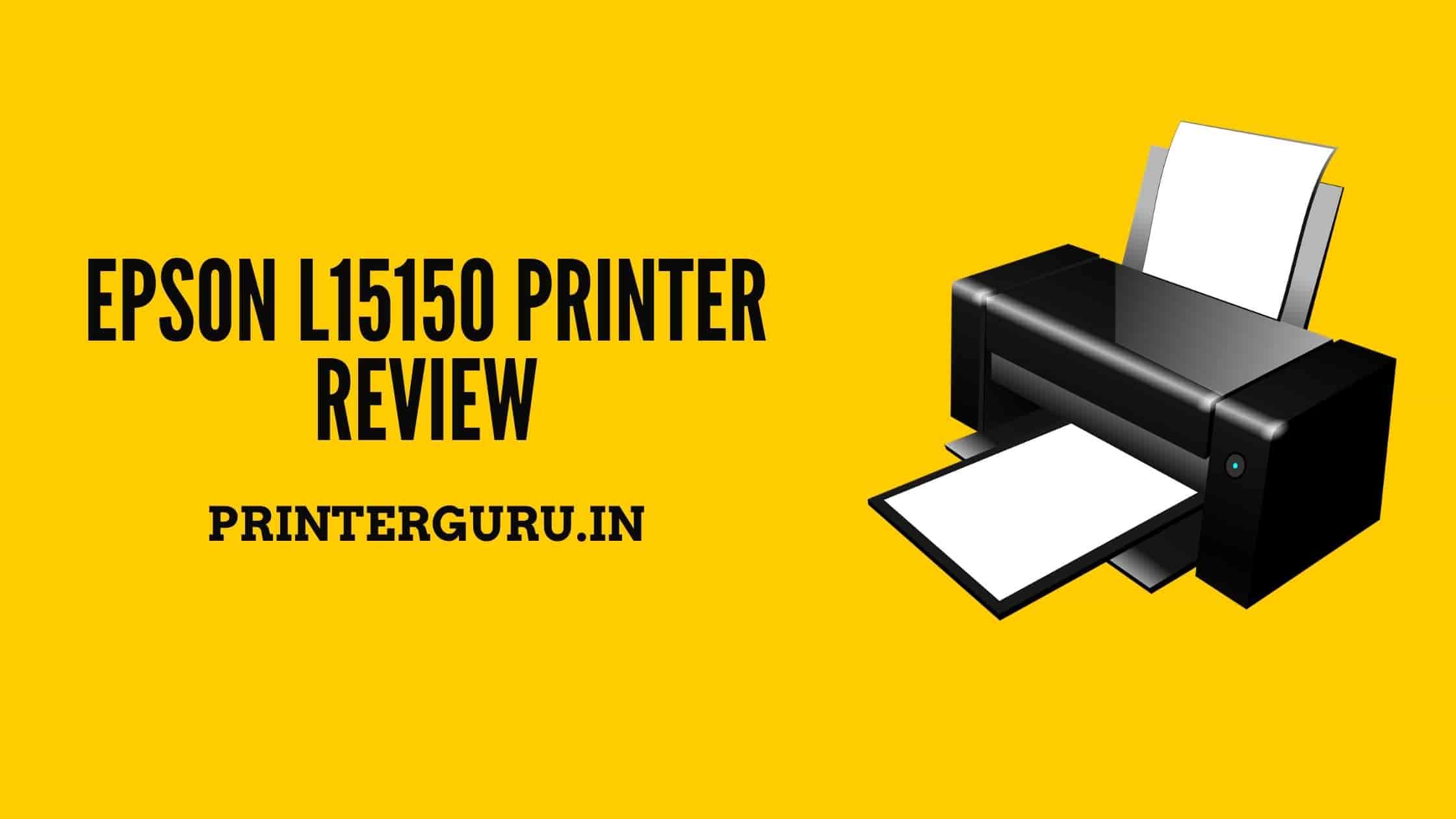 Epson L15150 Printer Review