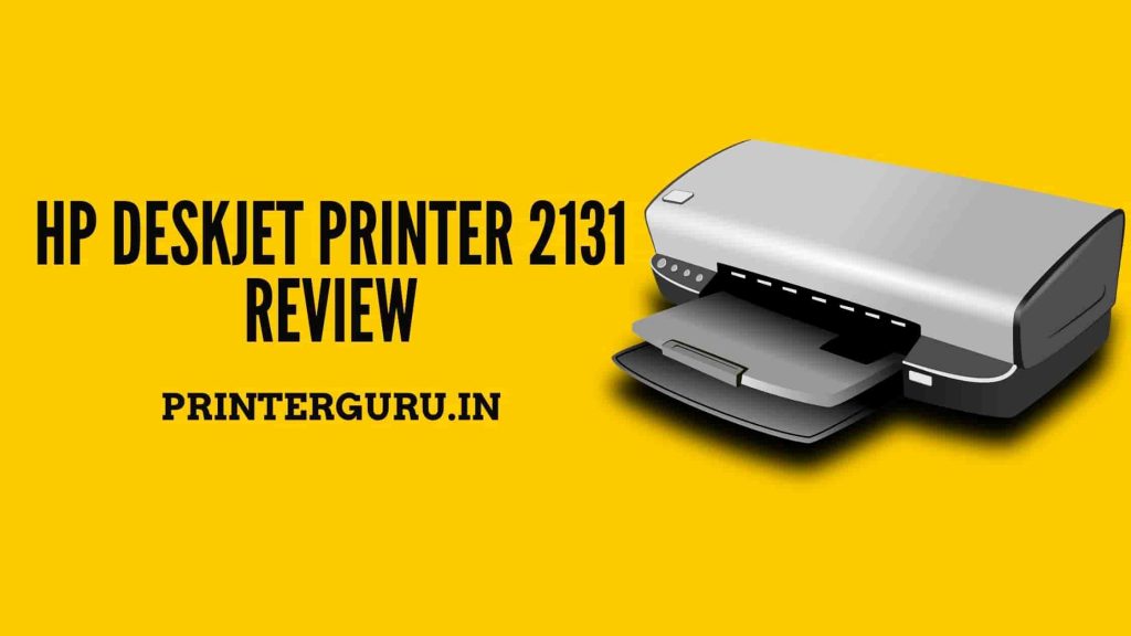 HP Deskjet 2131 Review