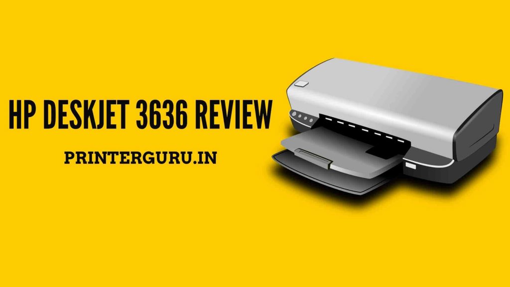 HP Deskjet 3636 Review
