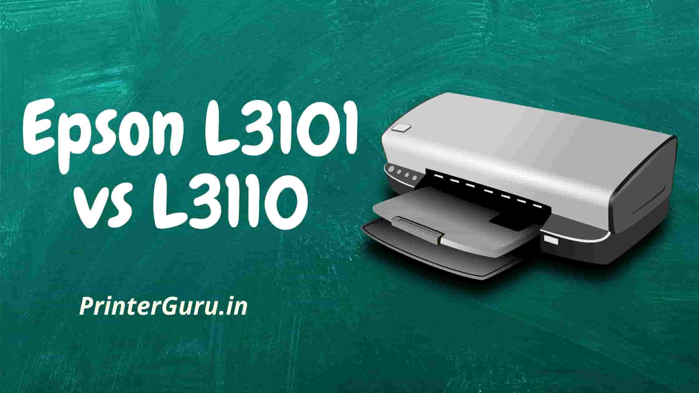 Epson L3101 vs L3110