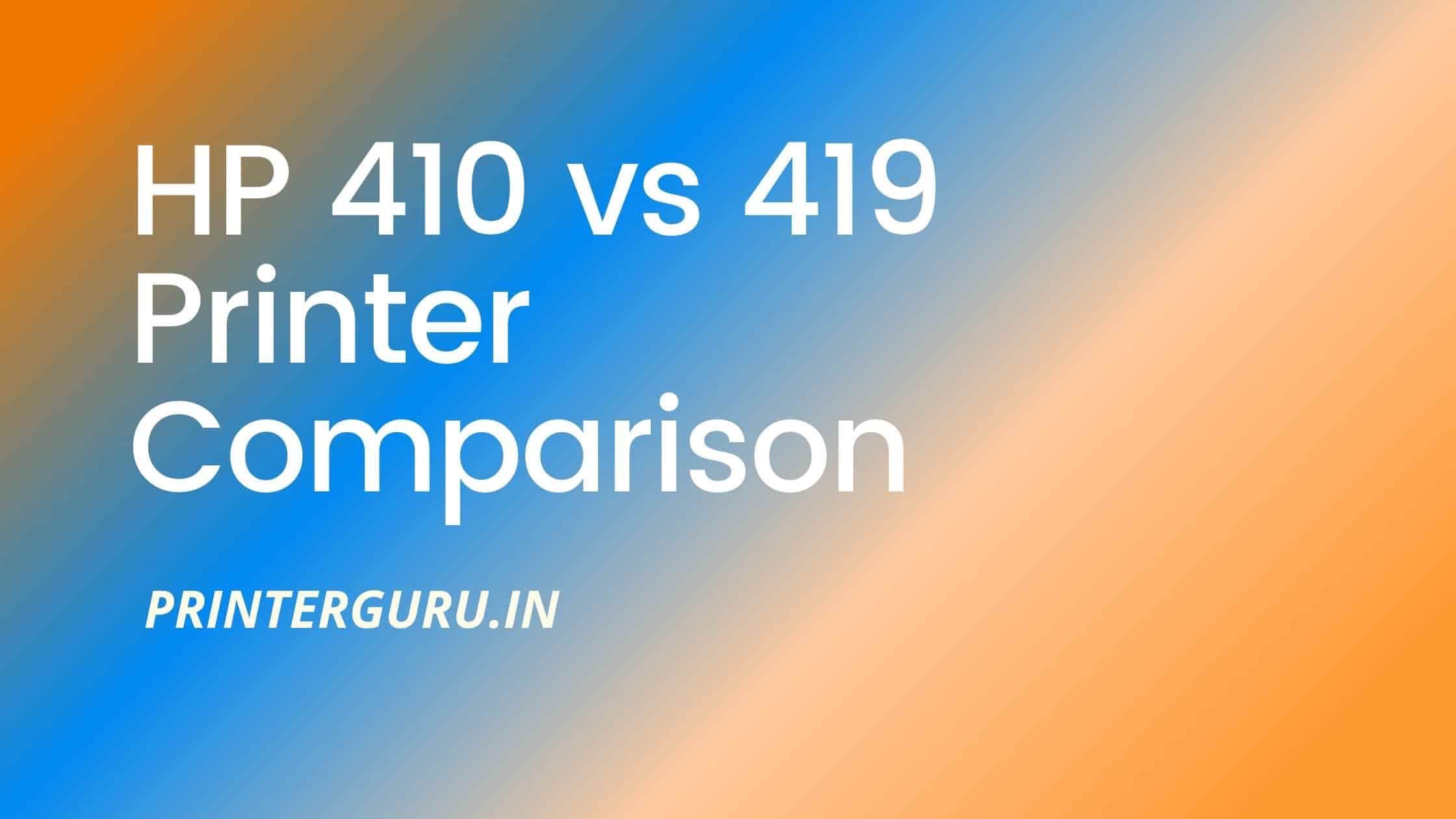 HP Ink Tank 419 vs 410