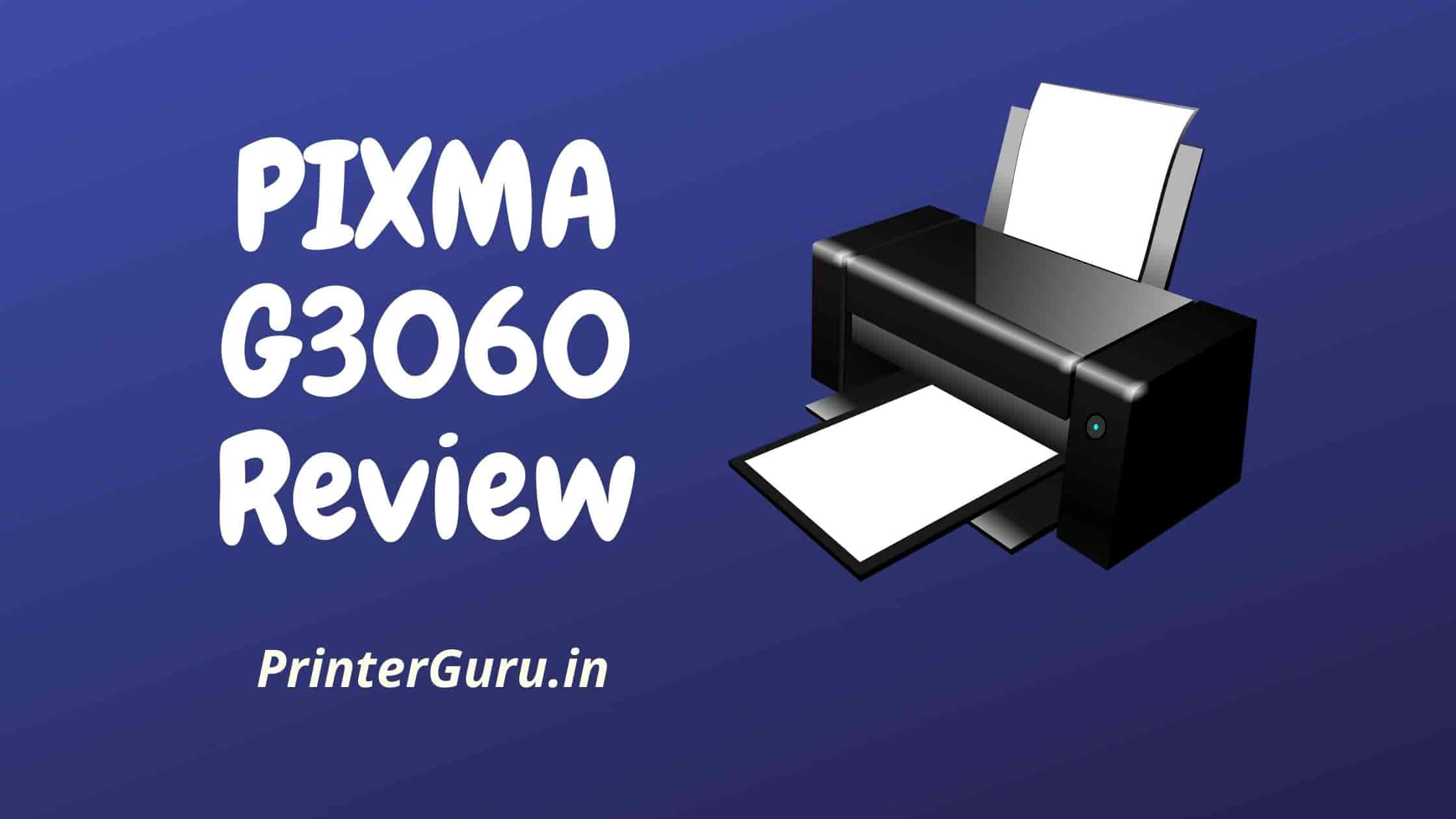 Canon Pixma G3060 Review