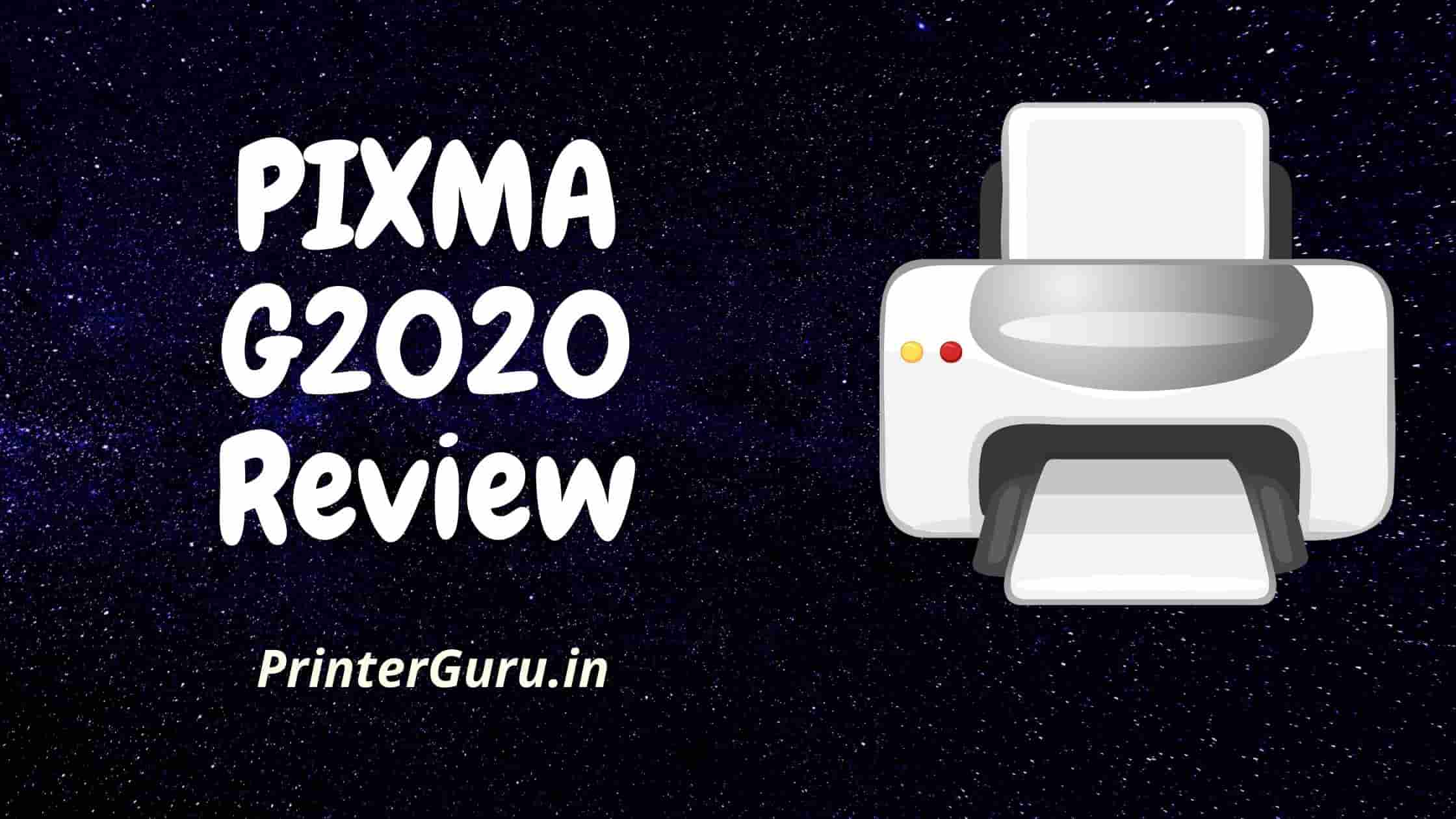 PIXMA G2020 Review