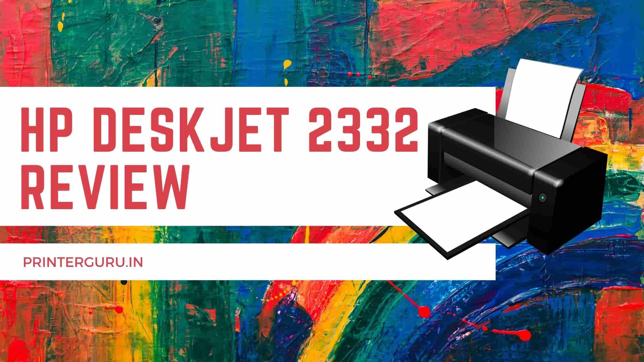 HP Deskjet 2332 Review