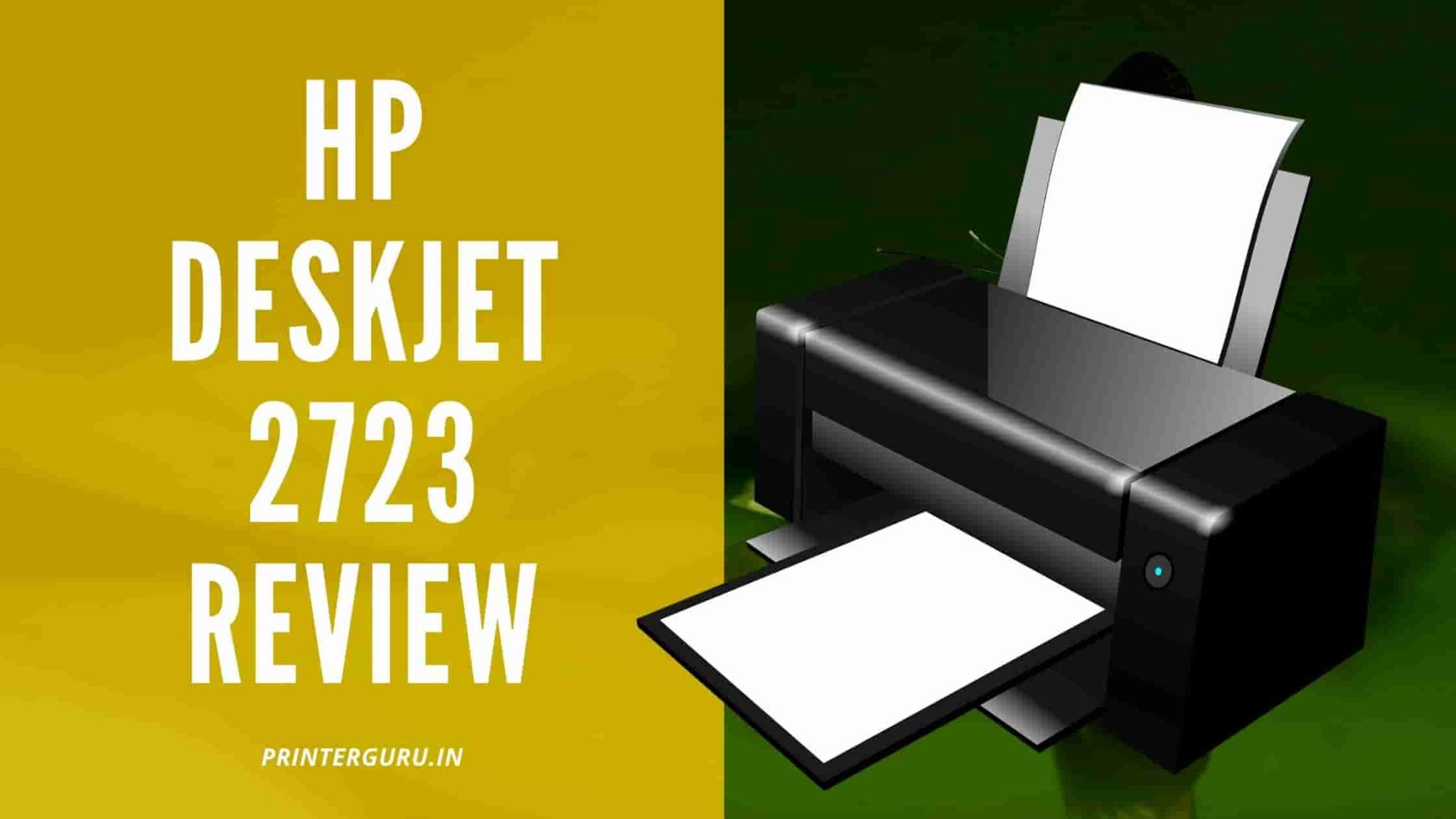 Honest Hp Deskjet 2723 Review (2022) by Printer Guru