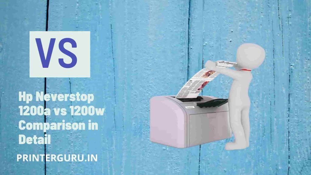 Hp Neverstop 1200a vs 1200w
