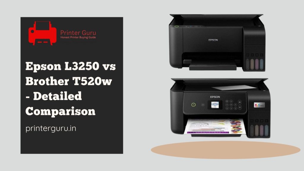 Epson L3250 vs Brother T520w