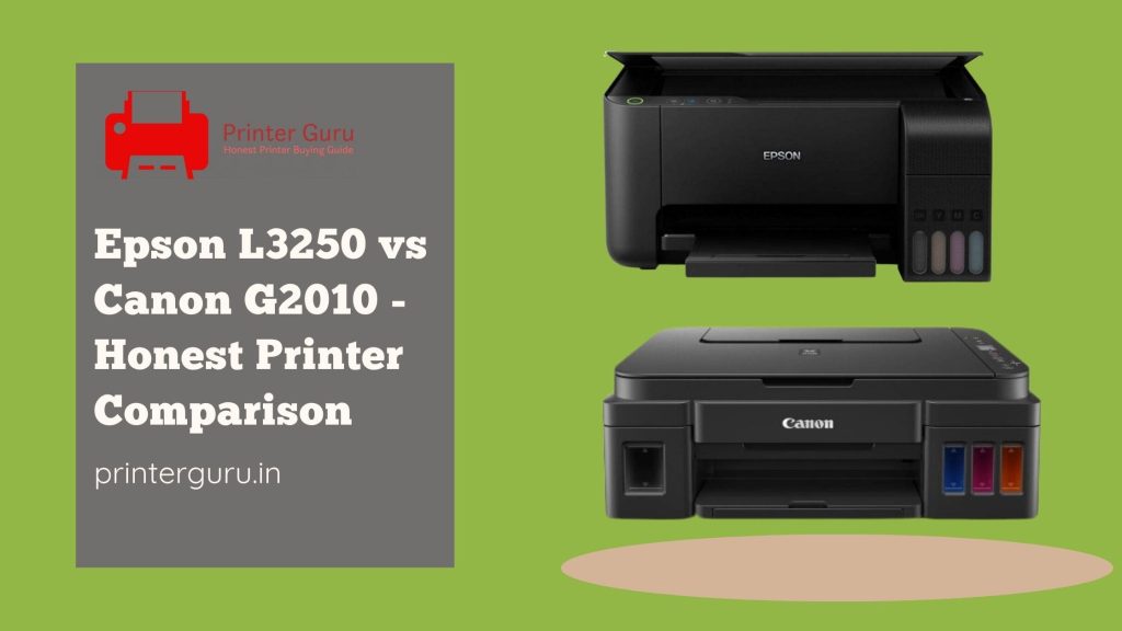 Epson L3250 vs Canon G2010