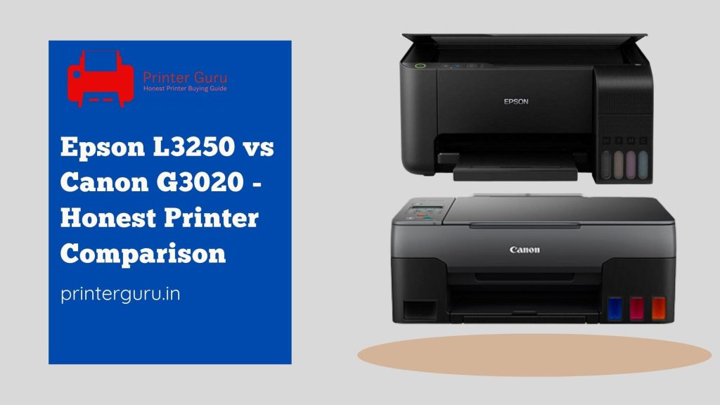Epson L3250 vs Canon G3020